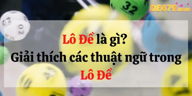 Định nghĩa cụm từ lô đề là gì