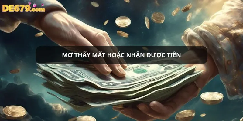 Mơ thấy mất hoặc nhận được tiền